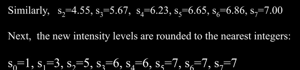 Similarly, s 2 =4.55, s 3 =5.67, s 4 =6.23, s 5 =6.65, s 6 =6.86, s 7 =7.