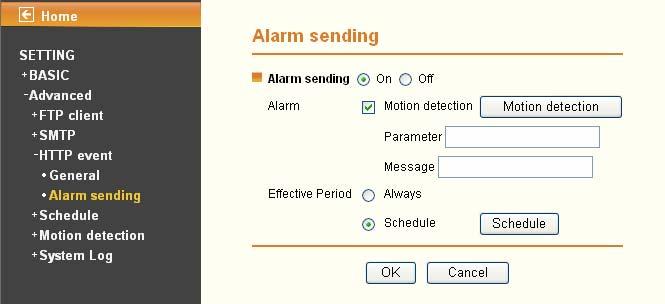 Alarm sending: Select On to set to send mail with connection to the alarm detection. Alarm Motion detection Effective period: Set the period when the periodical sending is effective.