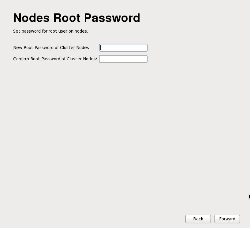 3.1.5 Root Password Provide a root password for the nodes. This password is copied to all monitor, Ceph object gateway and storage nodes when the public network is configured.