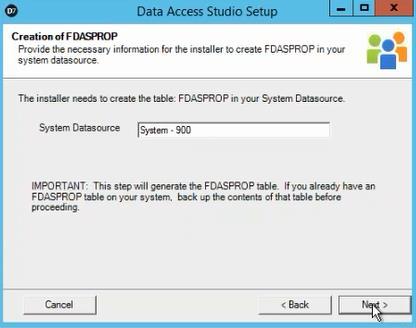 7. If this is the first time you are installing Data Access Studio, you need to provide the database user and password to generate the FDASPROP table in your system data source.