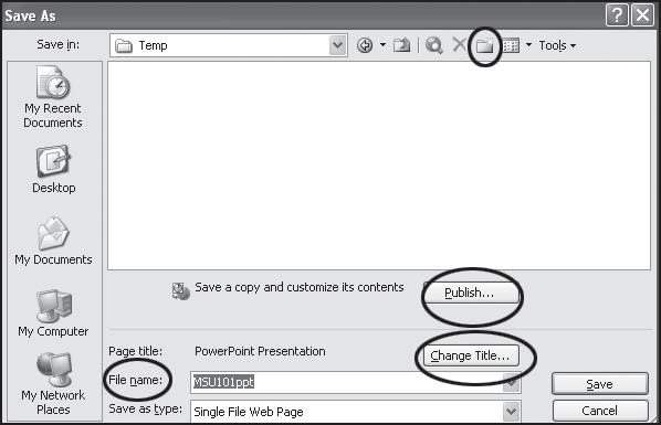 PowerPoint: Save As a Web Page 4. The Save As dialog box will appear. Save the Web page to the Temp Folder on your Desktop. It is a good practice to save the Web page files into a separate folder.