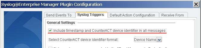 Select Include timestamp and CounterACT device identifier in all messages to include in all Syslog messages: a timestamp the device name or IP address of the CounterACT device sending the message If