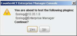To test the plugin configuration: 1. Select Syslog from the Plugin pane and then select Test.