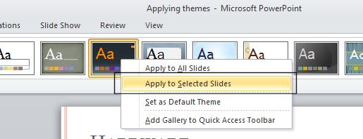 TIP: If you click on a theme thumbnail it will be applied to all slides within the presentation.