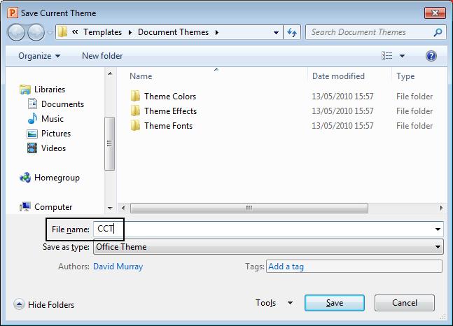 PowerPoint 2010 Intermediate Page 53 This will display a Save Current Theme dialog box. In the File Name section enter the name from the new theme as CCT.