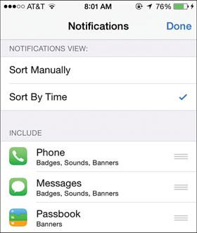 screen and skip to step 6; tap Sort Manually if you want to set the order (from top to bottom) of how apps appear in the Notification Center. 3.