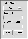 Chaels Tab To set or chage the password: 1. Click Chage Cliet Password i the Setup > System Cofig (secod widow). Cliet Password Dialog Box 2. Select Pilot, FlightPla, or VNC from the Select Cliet meu.