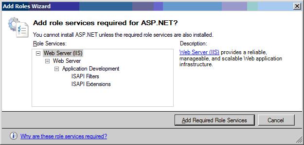 The Add role services required for ASP.NET dialog box will be displayed. 9. Click Add Required Role Services. The Select Role Services screen will be redisplayed.