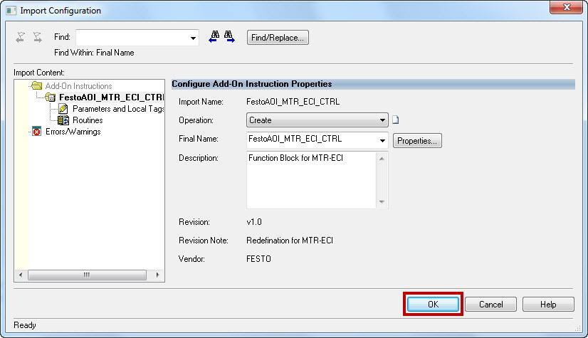 6. Click OK to confirm the import. Click OK. Figure 6.10 Confirm import of AOI 7. Repeat steps 4, 5 and 6 above for the remaining two AOIs, named FestoAOI_PRM_FPC1_INIT.
