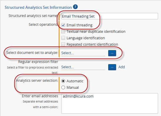Enter a name for your Structured Analytics set, and then select Email threading as the operation to perform.