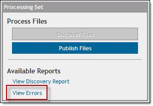 You can now view the errors in the processing set on the Processing > Errors tab. 4. Click on the name of the file with errors that you want to resolve.