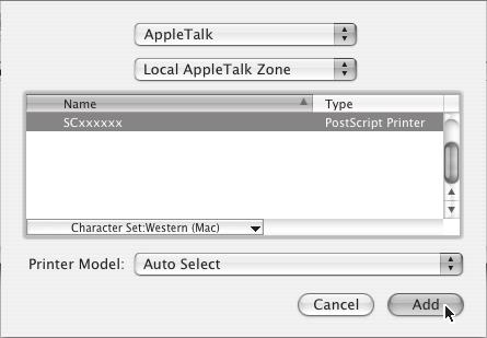 MAC OS X v10.2.8, v10.3.9 (1) (2) (1) Select [AppleTalk]. If multiple AppleTalk zones are displayed, select the zone that includes the printer from the menu. (2) Click the machine's model name.