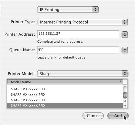 MAC OS X v10.2.8, v10.3.9 (1) (2) (3) (1) Select [IP Printing]. (2) Select [Internet Printing Protocol] in "Printer Type".