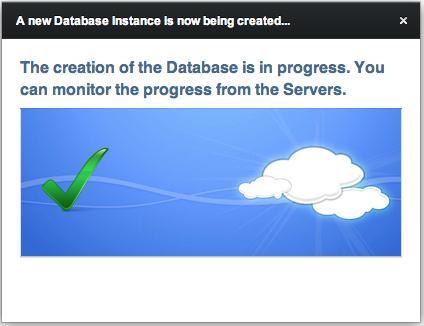 Figure 5.3 - A popup confirms that the new cluster is being created. A popup dialog confirms that Cloud Database is creating a new cluster (see Figure 5.