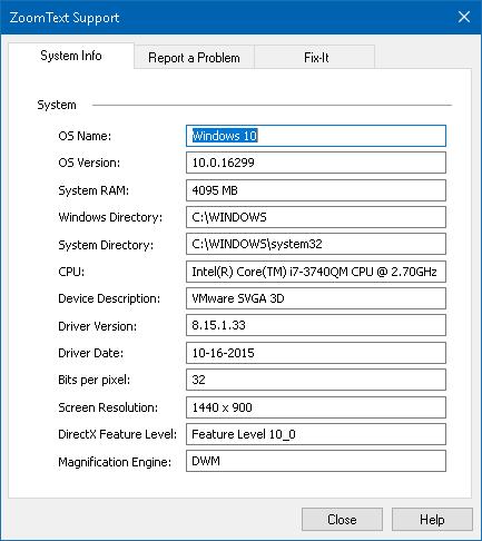 266 System Information The System Info dialog displays a collection of information about your system's hardware, software and configuration that may be useful in diagnosing a problem.
