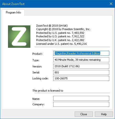 272 About ZoomText The About ZoomText dialog shows program and license information, including the product type, version, serial number and user name.