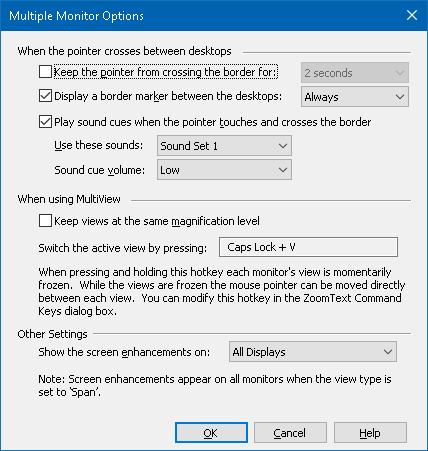 Chapter 5 Magnifier Features 91 The Multiple Monitor Options dialog box Setting Description When the pointer crosses between desktops Keep the pointer from crossing the border for: Display a border