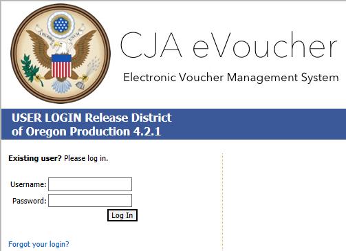 CJA evoucher District of Oregon Technical Attorney Manual 5 Users will be required to change their passwords within 0 days of the first time they log in to evoucher.