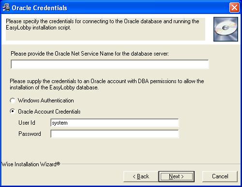 Option 5 Installing into an Existing Oracle Database Server In the Oracle Credentials screen that follows (shown below), enter the Oracle Net Service Name for the database server, and the