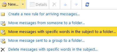 9.1.2 Move Messages with Specific words in the subject to a folder Steps: 1. In the Rule section, select It includes these words > in the subject. 2.