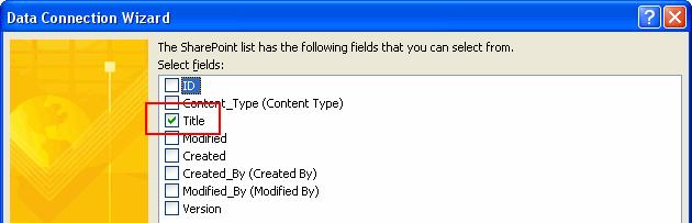 In the next stage, you can select the field or fields that you want to use from the list by marking the corresponding checkboxes.