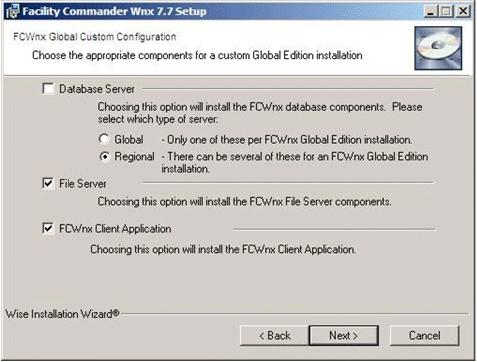 Chapter 4: Install Global Edition Regional configuration Figure 101: FCWnx Global Custom configuration - File server and FCWnx client application 6. Click Next.