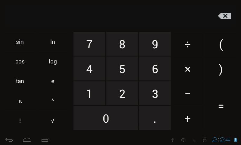! Calculator The tablet is with built-in calculator, tap on the Calculator icon to carry out your calculations.