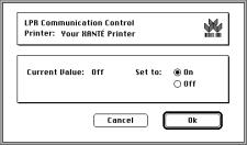 Fig. 5.22 Macintosh LPR Communications Control Window b. Click the option buttons to enable (ON) or disable (OFF) your printer s Line Printer interface. c. Click Ok to return to the main menu. 6.