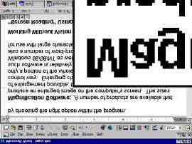 "Zooming In" A number of programs such as word-processors allow the user to increase the size of the text in the window where the document appears quite considerably.
