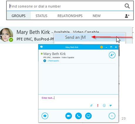 Send an Instant Message to a Non-Contact Use Search to find the person and start an IM conversation. 1. In the Search box, enter in the name of the person. 2.