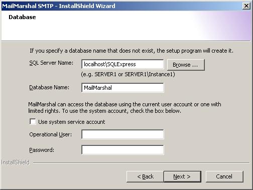 CHAPTER 3: INSTALLING AND CONFIGURING MAILMARSHAL SMTP 13. On the Database window, set SQL Server options for the MailMarshal SMTP database. a. Specify a local or remote SQL server. b.