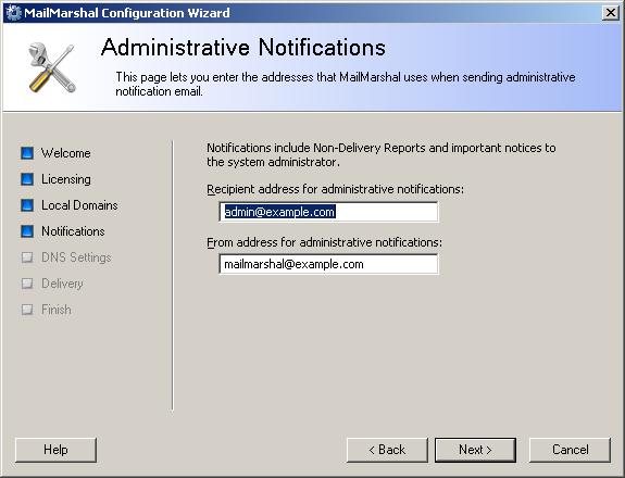CHAPTER 3: INSTALLING AND CONFIGURING MAILMARSHAL SMTP 7. On the Administrative Notifications window, enter email addresses used by automated functions of MailMarshal SMTP: a.