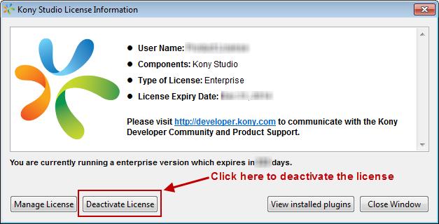 License Deactivation Kony Licensing Guide License Deactivation The license will be registered based on the Windows user name on your local machine.
