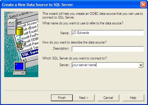 Creating ODBC Data Sources Create an ODBC Data Source for Microsoft SQL Server In the Create a New Data Source to SQL Server dialog, enter a Name for the new Data Source and optionally, enter a