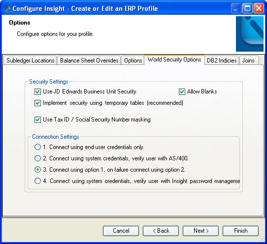 Security Options World Security Options (JD Edwards World sites only) By clicking the World Security Options tab, you will access the dialog shown in