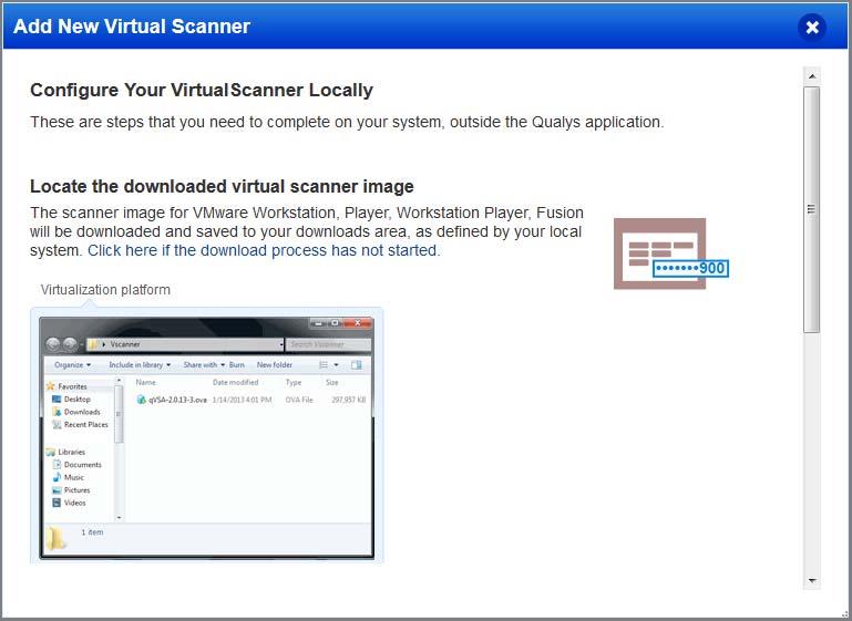 Step 3 - Download the Image This step applies to virtualization platforms with a scanner appliance image download (i.e. for VMware, Citrix XenServer, etc).