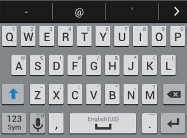 Enter Text Use the Samsung Keyboard Type your text input using a QWERTY keyboard.