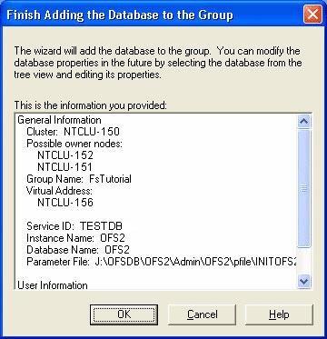 5 Finishing Adding the Database Oracle Fail Safe asks you to check the properties you have selected for the