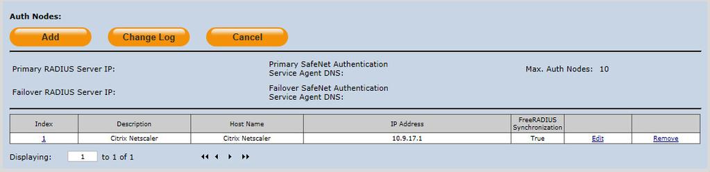 In the Add Auth Nodes section, complete the following fields, and then click Save: Agent Description Host Name Low IP Address In Range Configure FreeRADIUS Synchronization Shared Secret Confirm