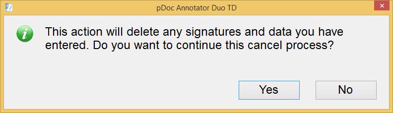 During the course of signing and entering data into a document, if a user decides they do not want to complete the form and want to cancel the signing session, they can tap the CANCEL button,