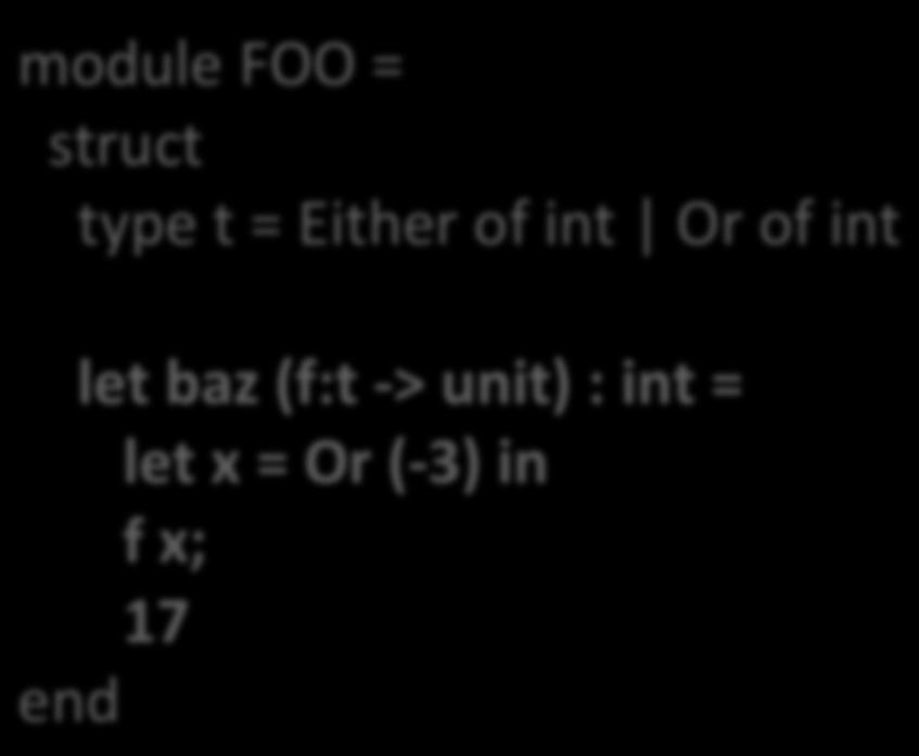 A simple program module type FOO = val create : int -> bool -> t val item : t val process : t -> t val baz : (t