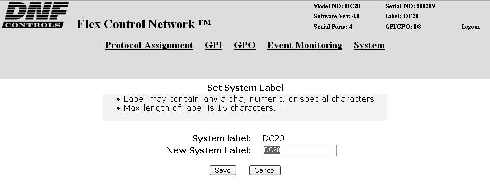 B. Set System Label The System Label is used to uniquely identify a DC20. This name is associated with the IP address. Using the web browser- 1) From the DC20 Home Page, click on the System link.