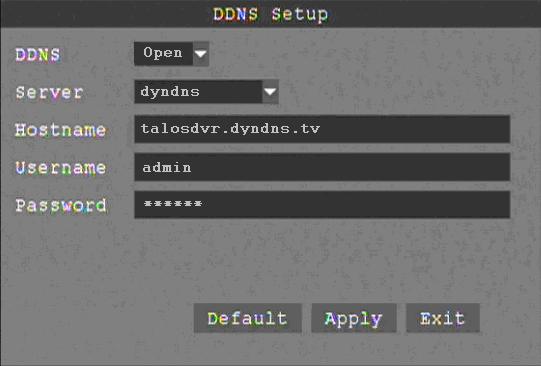 1. In the Main Menu click Network DVR Network Settings for Internet access 2. In the Network Setup menu click DDNS Setup 1 2 3 4 5 6 7 3. Select Open from the DDNS drop-down menu 4.