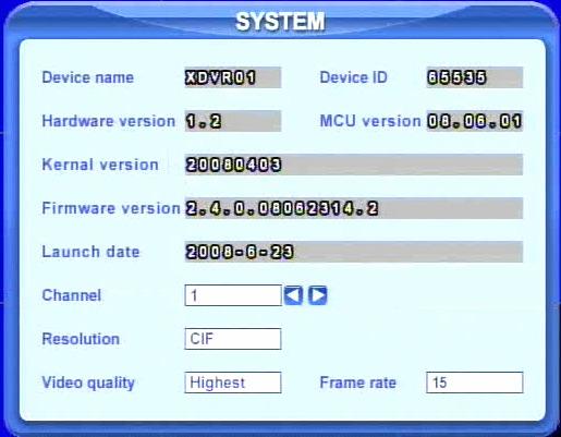 Digital Video Recorder User Manual STEP3 Click System, the window below will display. Check firmware version, recording parameters here. Fig 5.4 System Information.