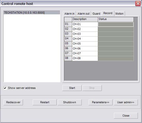 Control Remote Host Machine F7: This button allows for remote activation of certain features. (Fig. 7-11) The configured servers are listed on the left.