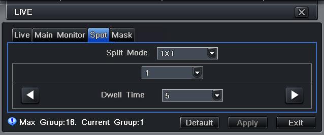 3 Spot Step1: Enter into Menu Setup Live Spot tab. Refer to Fig 4-9: Step2: Select split mode: 1 1 and map the channel. Step3: Set the dwell time.