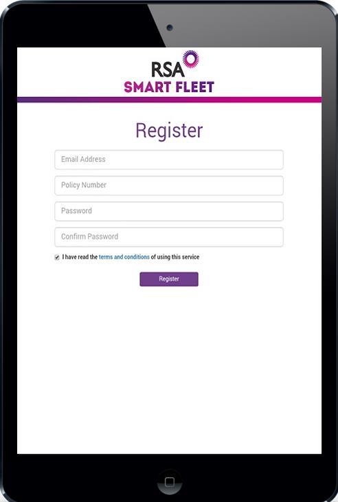 Section 1 - Getting Set Up / First Time Access Registration You should have received an email from your broker giving you a link to the RSA Smart Fleet Fleet Manager Portal.