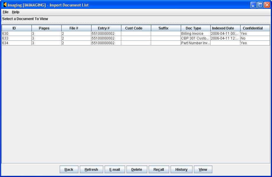 Import Document List: Import Document List This screen displays a list of Indexed Documents as the result of a search.