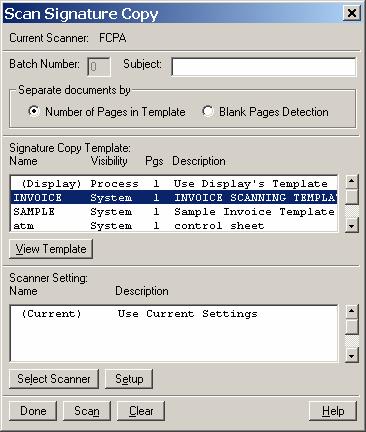 2. This will bring up the Scan Signature Copy window. 3. The only thing that needs to be done in this window is to select the Template to be used during the scanning process.