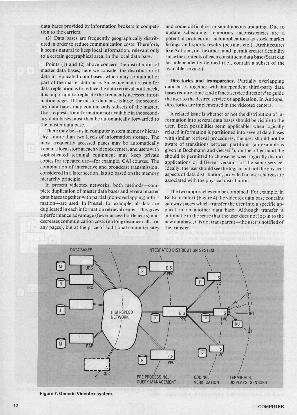 Figure 7. Generic Videotex system. COMPUTER [A. J. S. Ball, G.V. Bochmann, and J.